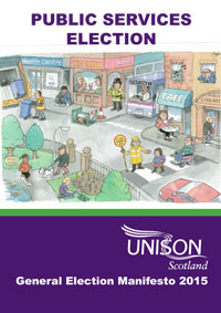 Public Services Election - UNISON Scotland Manifesto 2015