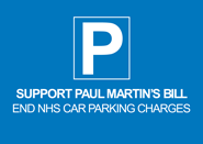 Support Paul Martin's Bill End NHS car parking charges postcard 2